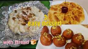 Dessert Recipes |3 easy  Desserts  with Bread|Foodies At Home.