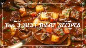 Top 3 MEAT RECIPES YOU MUST COOK