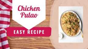 The Best Chicken Pulao Recipe - Simple And Tasty Chicken Pulao - Easy Recipe With Sidra