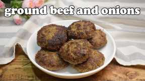 Mix the ground beef and onion in my method, your dinner is ready