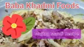 #Mandirecipe | Mutton Mandi Recipe | By Baba Khadmi Foods