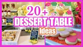 DESSERT TABLE IDEAS! (Backdrops, Recipes & Decor to SAVE Money!)