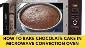 How To Make Cake In Microwave Convection Oven - Chocolate Cake Recipe by Madeeha