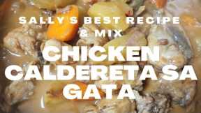 Chicken caldereta sa gata ||@Sally's best recipe & mix