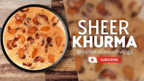 Sheer Khurma | Home Made Sheer Khurma | @asmatabassumvlogs | Vlog - 4