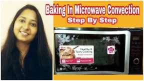 How To Bake In Microwave Convection | Use Of Microwave Convection Step By Step | All About Microwave