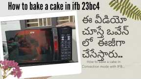 How to bake a cake in convection mode with IFB OVEN in Telugu// Cake baking at IFB convection mode.