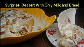 SURPRISE! Desserts with ONLY Milk & Bread?!