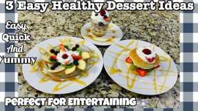 3 Easy Healthy Dessert Recipes | Great For Parties | Yummy Desserts |