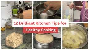 12 Kitchen Tips and Tricks for Healthy Cooking | Kitchen Tips | Smart Kitchen Tips