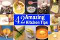 42 Amazing Kitchen Tips & Hacks 