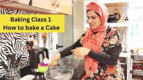 Baking Class 1 by Naush - How to Bake Any Cake in 12 Easy Steps 🎂 - Bake and Earn Money from Home