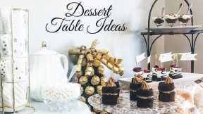 HOW TO SET A DESSERT TABLE | DESSERT TABLE IDEAS