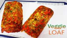Vegetable Loaf, High Protein, Low Carb Meal | High Protein and Healthy Meal