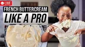 Mastering French Buttercream|Simple tips To making delicious Buttercream