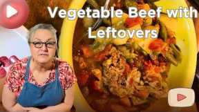 Here's nan with a new recipe😋 of making Vegetable Beef with Leftovers.