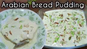 Arabian Bread Pudding Recipe|| Arabian Pudding|| Milk and Bread dessert recipes|| Bread Pudding