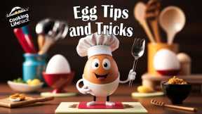 Egg Tips and Tricks: Useful Secrets to Optimize Your Cooking