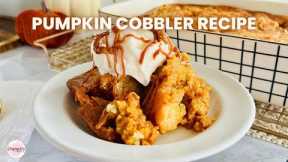 Easy Pumpkin Cobbler Recipe | Perfect Fall Dessert with Warm Spices & Buttery Crumble | No Cake Mix