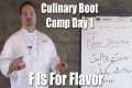 F is for Flavor | Culinary Boot Camp