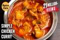 CHICKEN CURRY FOR BACHELORS | SIMPLE