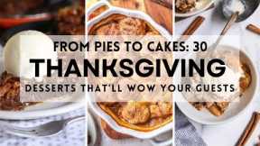 30 Easy THANKSGIVING DESSERTS That Will Wow Your Guests! #thanksgiving #thanksgiving2024