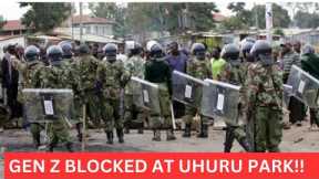 Live: Happening now!!!!Police Block Gen Z from accessing Uhuru park for Heroes Day!!!