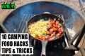 10 CAMPING FOOD HACKS - TIPS &