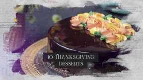 10 Thanksgiving Dessert Recipes | Best Thanksgiving Recipes Ideas