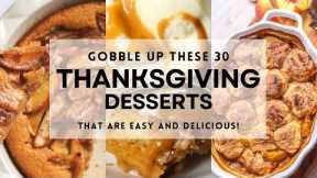 30 Easy THANKSGIVING DESSERTS You Have to Try! #thanksgiving #thanksgiving2024 #sharpaspirant