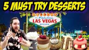 5 MUST TRY Spots for SWEET TREATS in Las Vegas! | DELICIOUS Dessert on the Las Vegas Strip