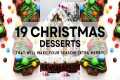 19 Easy CHRISTMAS DESSERTS To Impress 