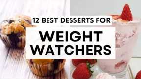 12 Best Weight Watchers Desserts |  Low point Weight Watchers Desserts