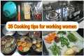 35 cooking and time Saving tips for