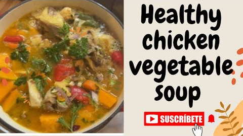 Healthy Chicken Vegetable Soup Recipe: Quick and Delicious! #soup, #chicken, #recipe #vegetables,