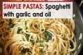 Simple Pastas: Spaghetti with Garlic