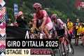 Giro d'Italia 2025 Stage 19 PREVIEW - 