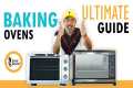 Baking Ovens  - The ultimate Guide By 