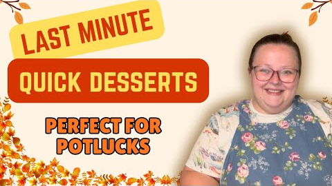 Last Minute Desserts || Quick, Cheap, & Delicious || Perfect for Potlucks
