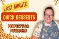 Last Minute Desserts || Quick, Cheap, 
