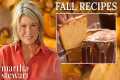 Martha Stewart's Best Fall Recipes |