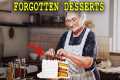 25 Forgotten Dessert Recipes From the 