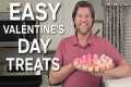 Easy No-Bake Valentine's Day Treats | 