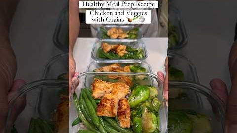 Chicken and Veggie Meal Prep