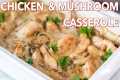Easy Chicken and Mushroom Casserole