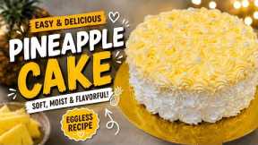 Eggless Pineapple Cake Recipe 🍍🎂 | Soft, Moist & Bakery-Style Pineapple Cake | Easy Cake Recipe